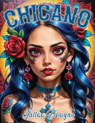 Chicano Tattoo Designs: Zagłębianie się w kulturę Chicano poprzez tatuaże, od nowoczesnych ulicznych graffiti po tradycyjne wzory więzienne, z udziałem profesjonalistów - Chicano Tattoo Designs: Delving into Chicano Culture through Tattoos, from Modern Street Graffiti to Traditional Prison Designs, Featuring Pro