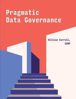 Pragmatyczne zarządzanie danymi - Pragmatic Data Governance