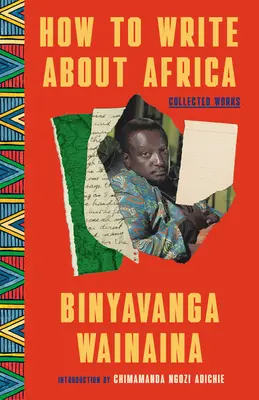 Jak pisać o Afryce: Dzieła zebrane - How to Write about Africa: Collected Works