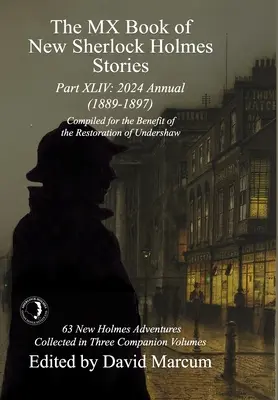 The MX Book of New Sherlock Holmes Stories, część XLIV: 2024 Annual 1889-1897 - The MX Book of New Sherlock Holmes Stories Part XLIV: 2024 Annual 1889-1897