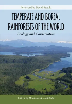 Umiarkowane i borealne lasy deszczowe na świecie: Ekologia i ochrona - Temperate and Boreal Rainforests of the World: Ecology and Conservation