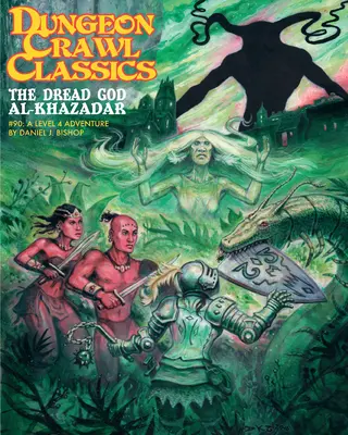 Dungeon Crawl Classics #90: Przerażający bóg Al-Khazadaru - Dungeon Crawl Classics #90: The Dread God of Al-Khazadar