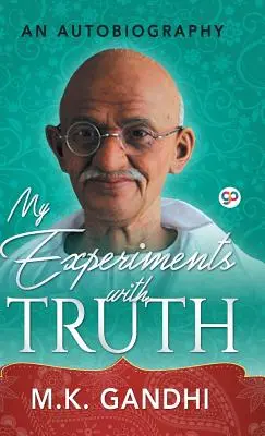 Moje eksperymenty z prawdą - My Experiments with Truth