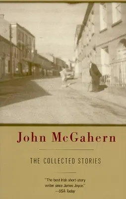Opowiadania zebrane Johna McGaherna - The Collected Stories of John McGahern