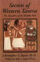 Sekrety zachodniej tantry - Secrets of Western Tantra