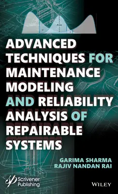 Zaawansowane techniki modelowania konserwacji i analizy niezawodności systemów naprawialnych - Advanced Techniques for Maintenance Modeling and Reliability Analysis of Repairable Systems