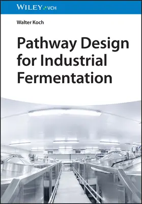 Projektowanie ścieżek dla fermentacji przemysłowej - Pathway Design for Industrial Fermentation