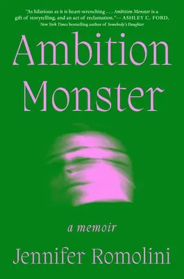 Potwór ambicji: Pamiętnik - Ambition Monster: A Memoir