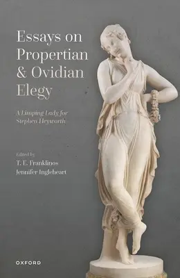 Eseje na temat elegii Propercjusza i Owidiusza - Essays on Propertian and Ovidian Elegy