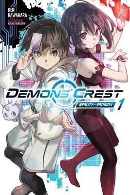 Demons' Crest, Vol. 1 (Light Novel): Erozja rzeczywistości - Demons' Crest, Vol. 1 (Light Novel): Reality Erosion