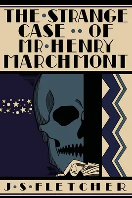 Dziwny przypadek pana Henry'ego Marchmonta - The Strange Case of Mr. Henry Marchmont