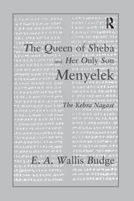 Królowa Saby i jej jedyny syn Menyelek: Kebra Nagast - The Queen of Sheba and Her Only Son Menyelek: The Kebra Nagast