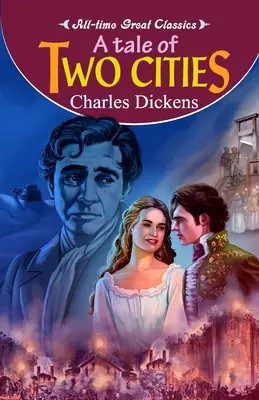 Opowieść o dwóch miastach - A Tale of Two Cities