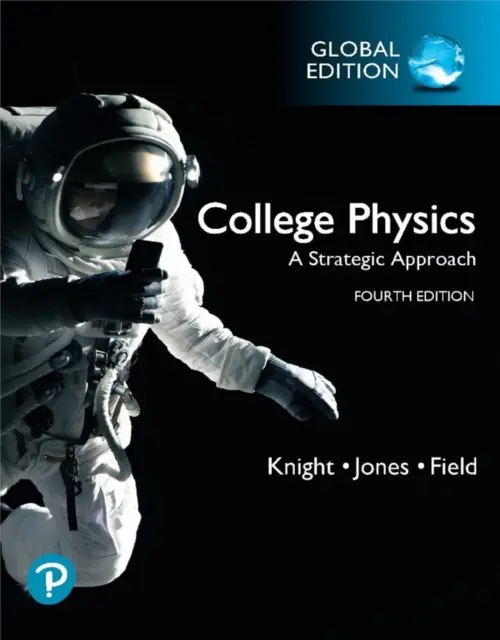 College Physics: Podejście strategiczne, wydanie globalne - College Physics: A Strategic Approach, Global Edition