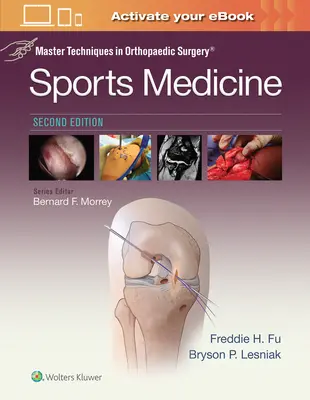 Mistrzowskie techniki w chirurgii ortopedycznej: Medycyna sportowa - Master Techniques in Orthopaedic Surgery: Sports Medicine