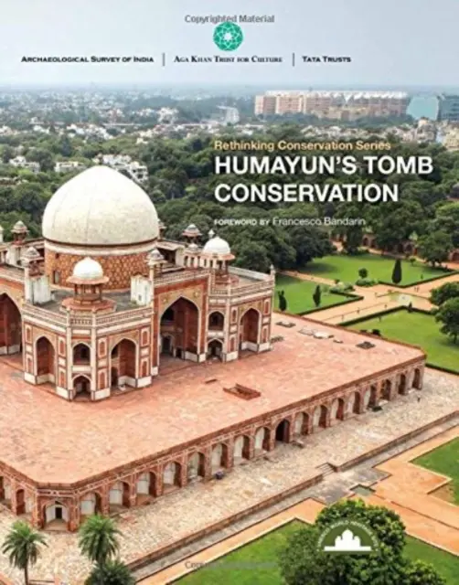 Ochrona grobowca Humajuna - Humayun's Tomb Conservation