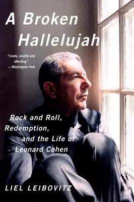 A Broken Hallelujah: Rock and Roll, odkupienie i życie Leonarda Cohena - A Broken Hallelujah: Rock and Roll, Redemption, and the Life of Leonard Cohen