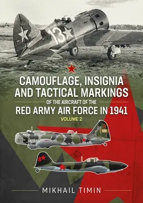 Kamuflaż, insygnia i oznaczenia taktyczne samolotów Sił Powietrznych Armii Czerwonej w 1941 r. - Camouflage, Insignia and Tactical Markings of the Aircraft of the Red Army Air Force in 1941