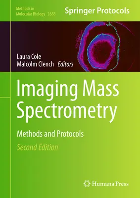 Obrazowanie spektrometrii mas: Metody i protokoły - Imaging Mass Spectrometry: Methods and Protocols