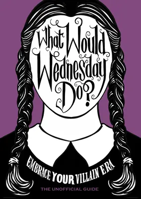 Co by zrobiła Wednesday? - What Would Wednesday Do?