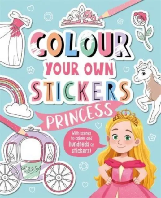 Pokoloruj własne naklejki: Księżniczka - Colour Your Own Stickers: Princess