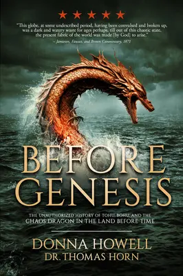 Before Genesis: Nieautoryzowana historia Tohu, Bohu i Smoka Chaosu w Krainie Przed Czasem - Before Genesis: The Unauthorized History of Tohu, Bohu, and the Chaos Dragon in the Land Before Time