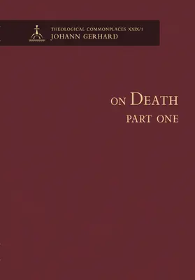 O śmierci, część pierwsza - teologiczne miejsca wspólne - On Death, Part One-Theological Commonplaces