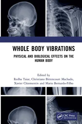 Wibracje całego ciała: Fizyczny i biologiczny wpływ na ludzkie ciało - Whole Body Vibrations: Physical and Biological Effects on the Human Body