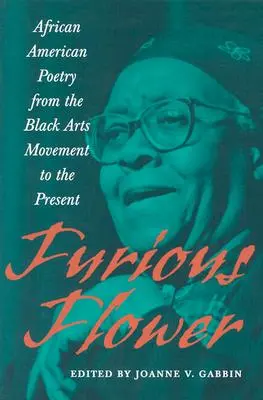 Wściekły kwiat: Poezja afroamerykańska od Black Arts Movement do współczesności - Furious Flower: African American Poetry from the Black Arts Movement to the Present