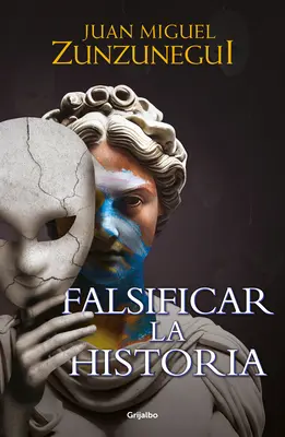 Fałszowanie historii / Falsifying History - Falsificar La Historia / Falsifying History