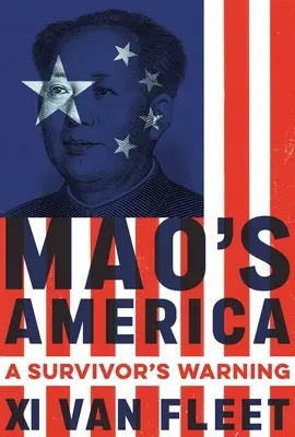 Ameryka Mao: Ostrzeżenie dla ocalałych - Mao's America: A Survivor's Warning