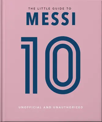 Mały przewodnik po Messim: Ponad 170 zwycięskich cytatów! - The Little Guide to Messi: Over 170 Winning Quotes!