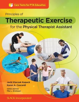 Zasady ćwiczeń terapeutycznych dla asystentów fizjoterapeutów - Principles of Therapeutic Exercise for the Physical Therapist Assistant