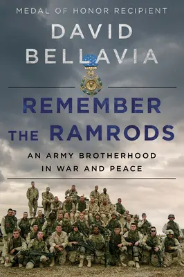 Remember the Ramrods: Braterstwo armii w czasie wojny i pokoju - Remember the Ramrods: An Army Brotherhood in War and Peace