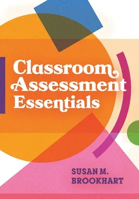 Podstawy oceniania w klasie - Classroom Assessment Essentials