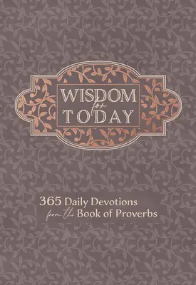 Mądrość na dziś: 365 codziennych nabożeństw z Księgi Przysłów - Wisdom for Today: 365 Daily Devotions from the Book of Proverbs