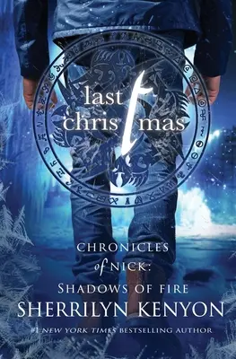 Last Christmas: Powieść świąteczna „Cień ognia - Last Christmas: A Shadow of Fire Holiday Novella