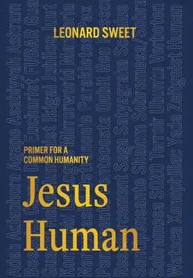 Jezus Człowiekiem: Elementarz dla wspólnej ludzkości - Jesus Human: Primer for a Common Humanity