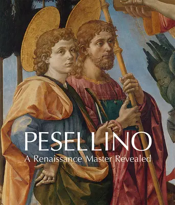 Pesellino: Renesansowy mistrz ujawniony - Pesellino: A Renaissance Master Revealed