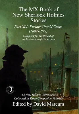 The MX Book of New Sherlock Holmes Stories Część XLI: Dalsze nieopowiedziane sprawy - 1887-1892 - The MX Book of New Sherlock Holmes Stories Part XLI: Further Untold Cases - 1887-1892