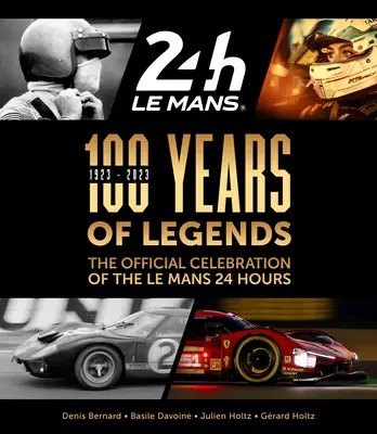 100 Years of Legends: Oficjalne obchody 24-godzinnego wyścigu Le Mans - 100 Years of Legends: The Official Celebration of the Le Mans 24 Hours