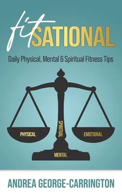 Fitsational: Codzienne wskazówki dotyczące kondycji fizycznej, psychicznej i duchowej - Fitsational: Daily Physical, Mental & Spiritual Fitness Tips