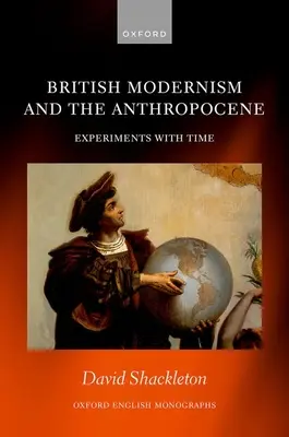 Brytyjski modernizm i antropocen: Eksperymenty z czasem - British Modernism and the Anthropocene: Experiments with Time