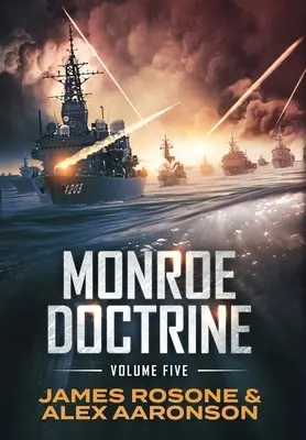 Doktryna Monroe: Tom V - Monroe Doctrine: Volume V