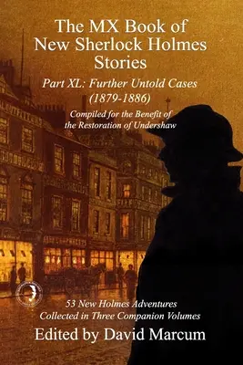 The MX Book of New Sherlock Holmes Stories Część XL: Dalsze nieopowiedziane sprawy - 1879-1886 - The MX Book of New Sherlock Holmes Stories Part XL: Further Untold Cases - 1879-1886