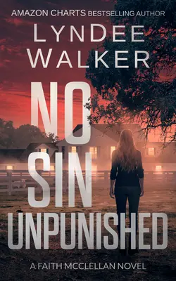 Nie ma grzechu bez kary: Powieść Faith McClellan - No Sin Unpunished: A Faith McClellan Novel