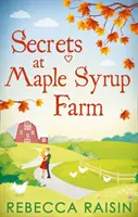 Sekrety na farmie syropu klonowego - Secrets At Maple Syrup Farm