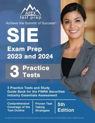 SIE Exam Prep 2023 i 2024: 3 testy praktyczne i przewodnik do nauki do oceny FINRA Securities Industry Essentials [5th Edition] - SIE Exam Prep 2023 and 2024: 3 Practice Tests and Study Guide Book for the FINRA Securities Industry Essentials Assessment [5th Edition]