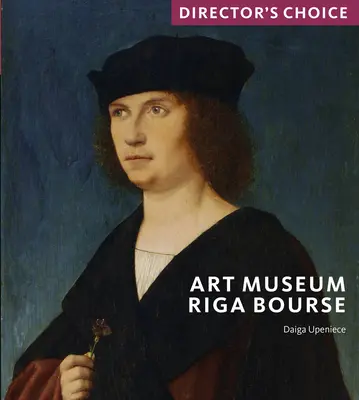 Art Museum Riga Bourse: Wybór reżysera - Art Museum Riga Bourse: Director's Choice