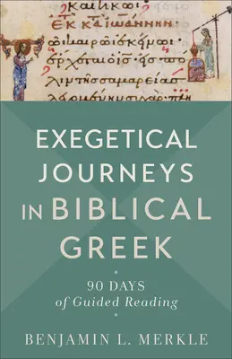 Egzegetyczne podróże po biblijnej grece - Exegetical Journeys in Biblical Greek